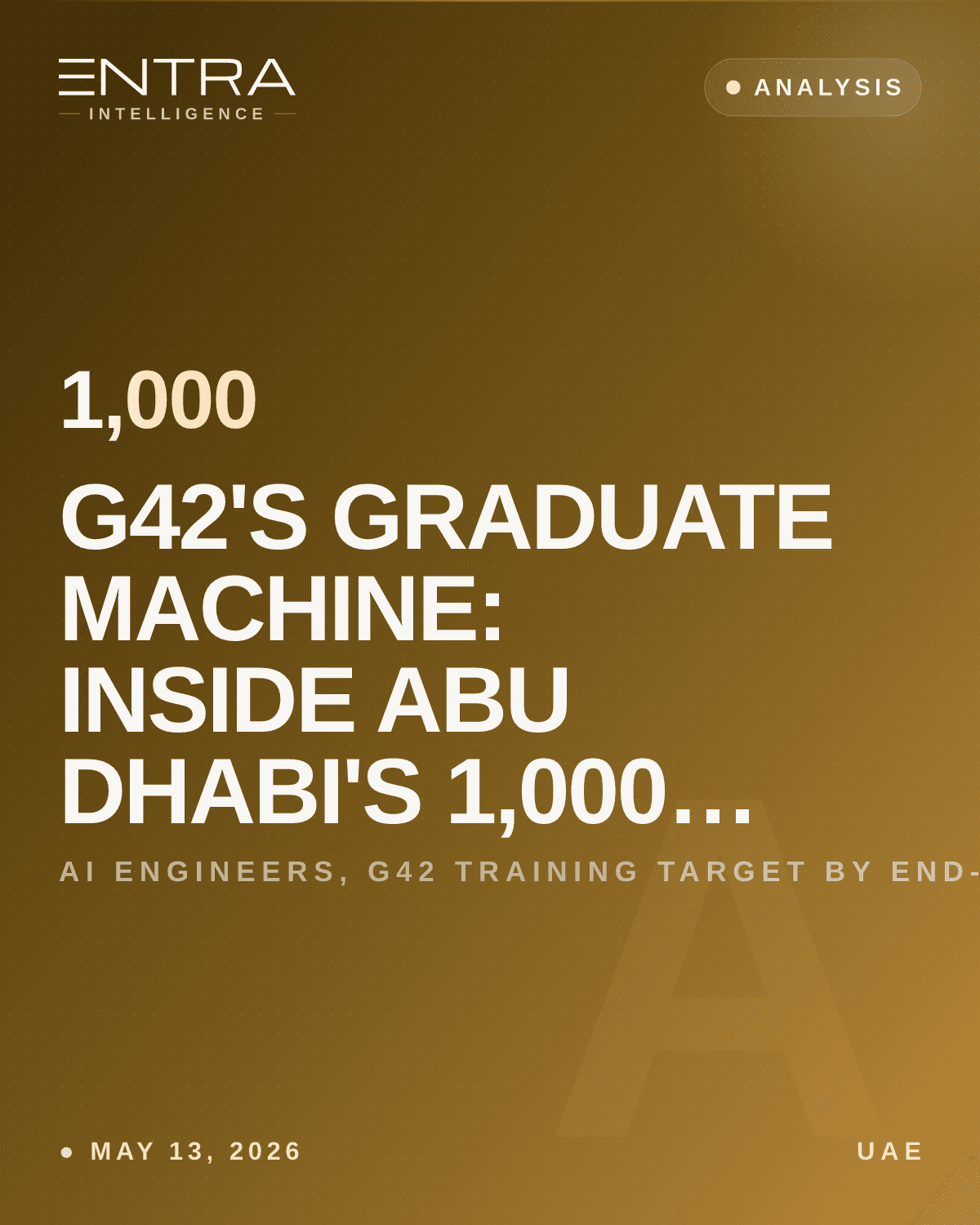 G42's Graduate Machine: Inside Abu Dhabi's 1,000-Engineer Plan