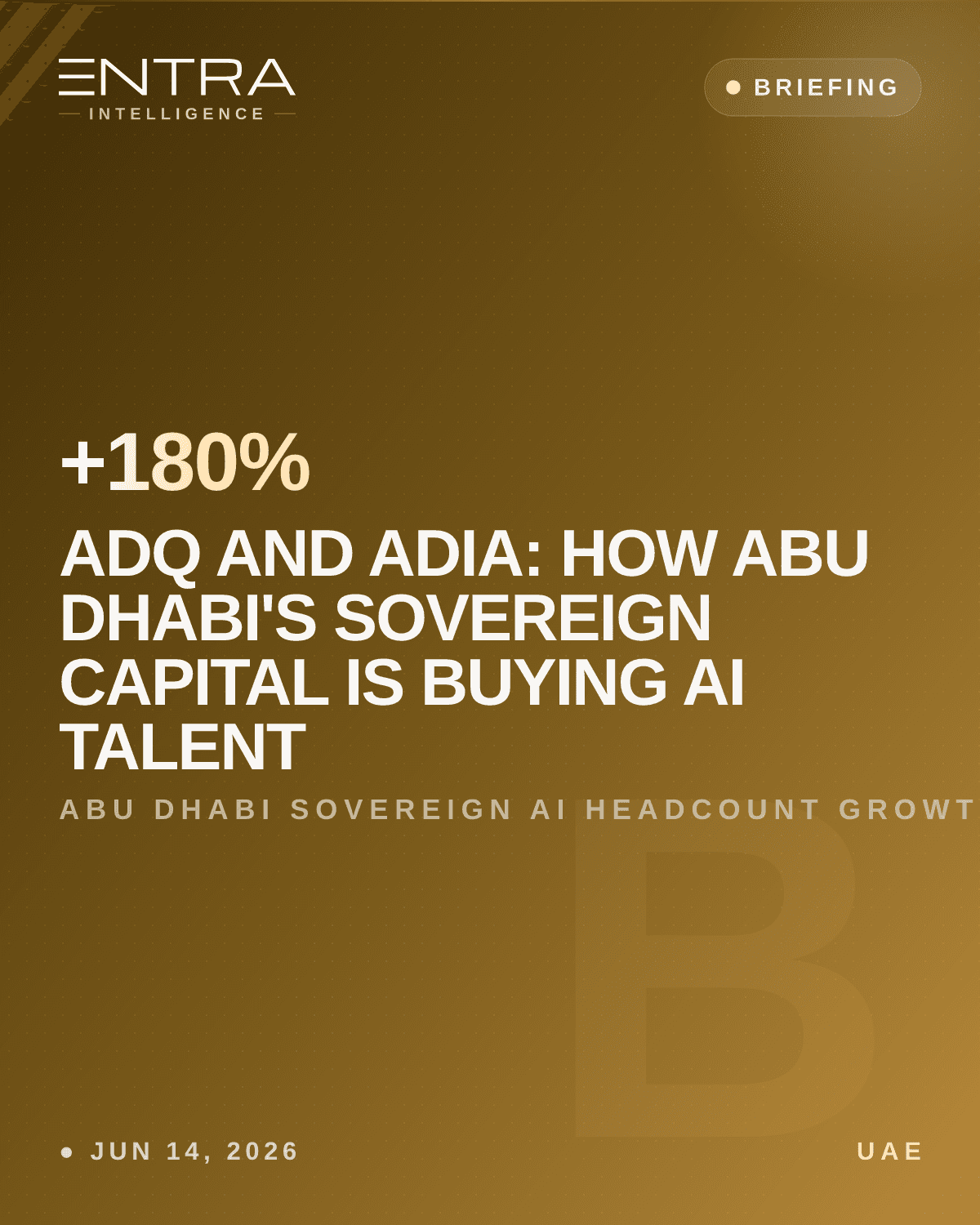 ADQ and ADIA: How Abu Dhabi's Sovereign Capital Is Buying AI Talent