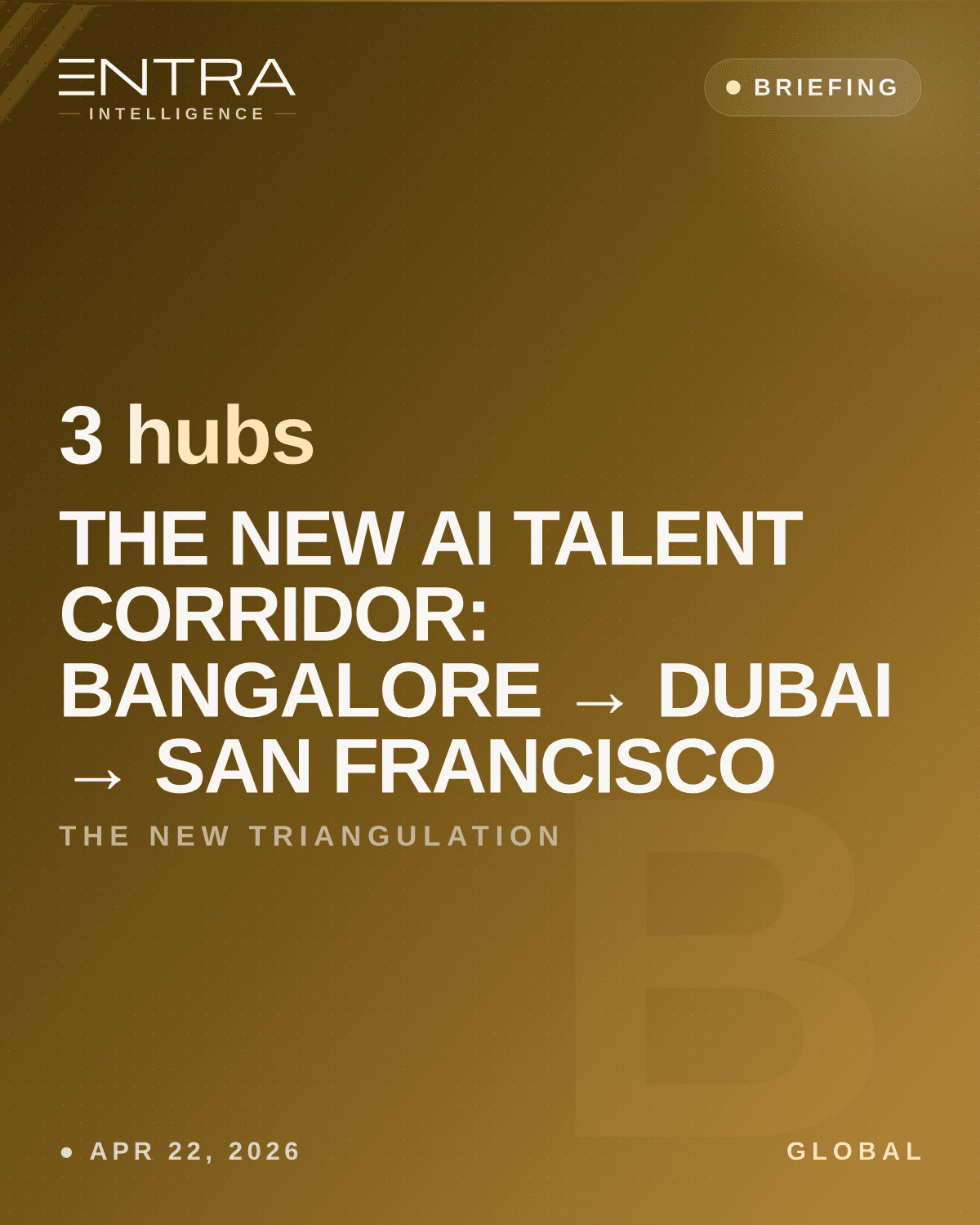 The new AI talent corridor: Bangalore → Dubai → San Francisco
