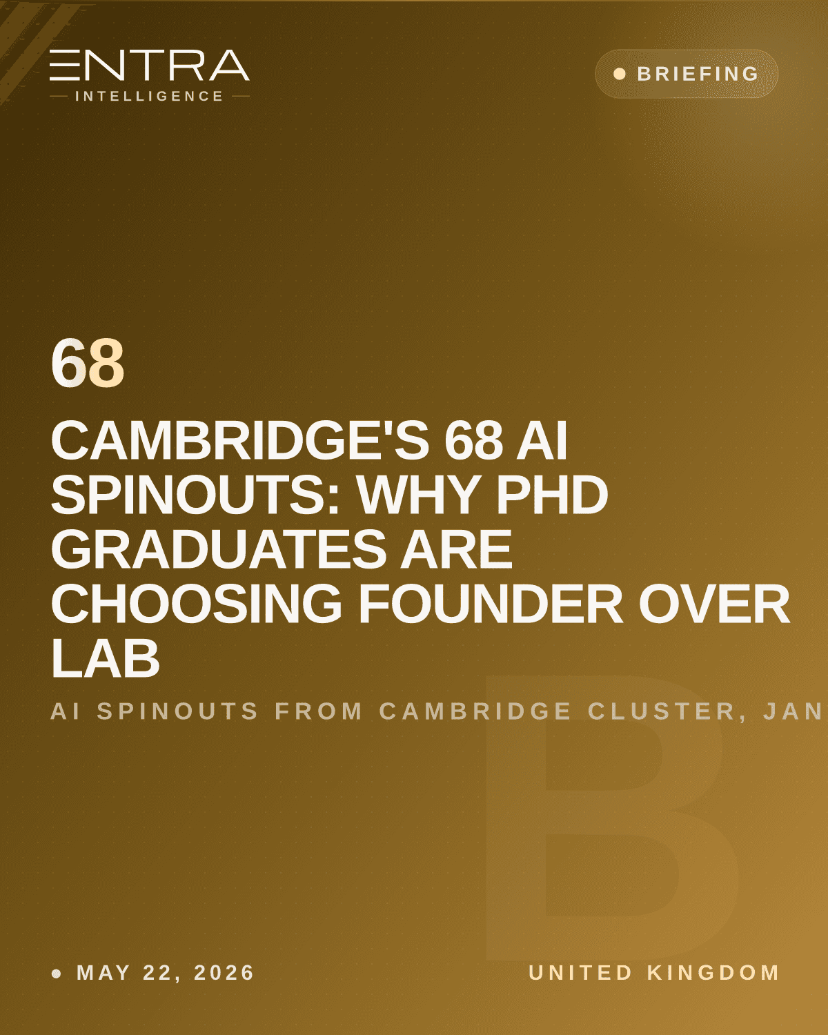 Cambridge's 68 AI Spinouts: Why PhD Graduates Are Choosing Founder Over Lab