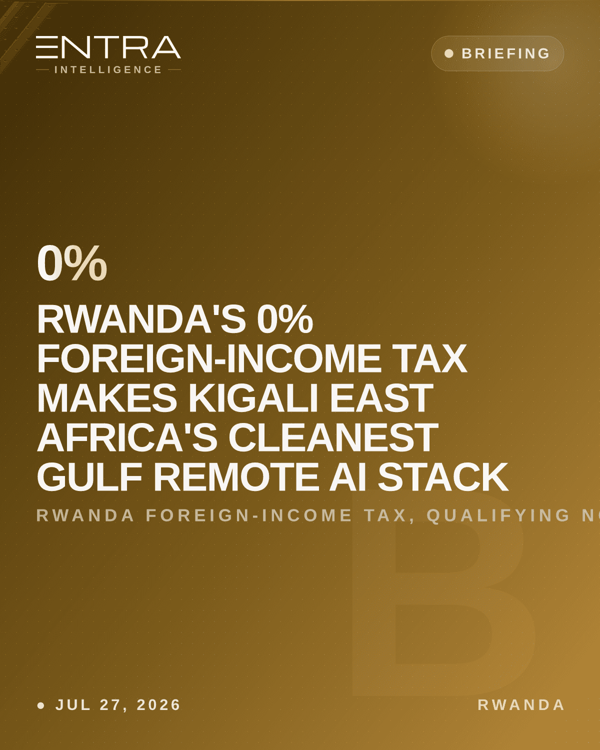 Rwanda's 0% Foreign-Income Tax Makes Kigali East Africa's Cleanest Gulf Remote AI Stack