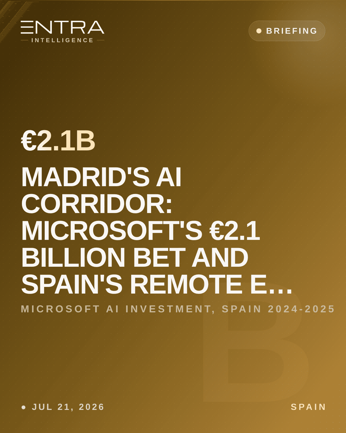 Madrid's AI Corridor: Microsoft's €2.1 Billion Bet and Spain's Remote Edge