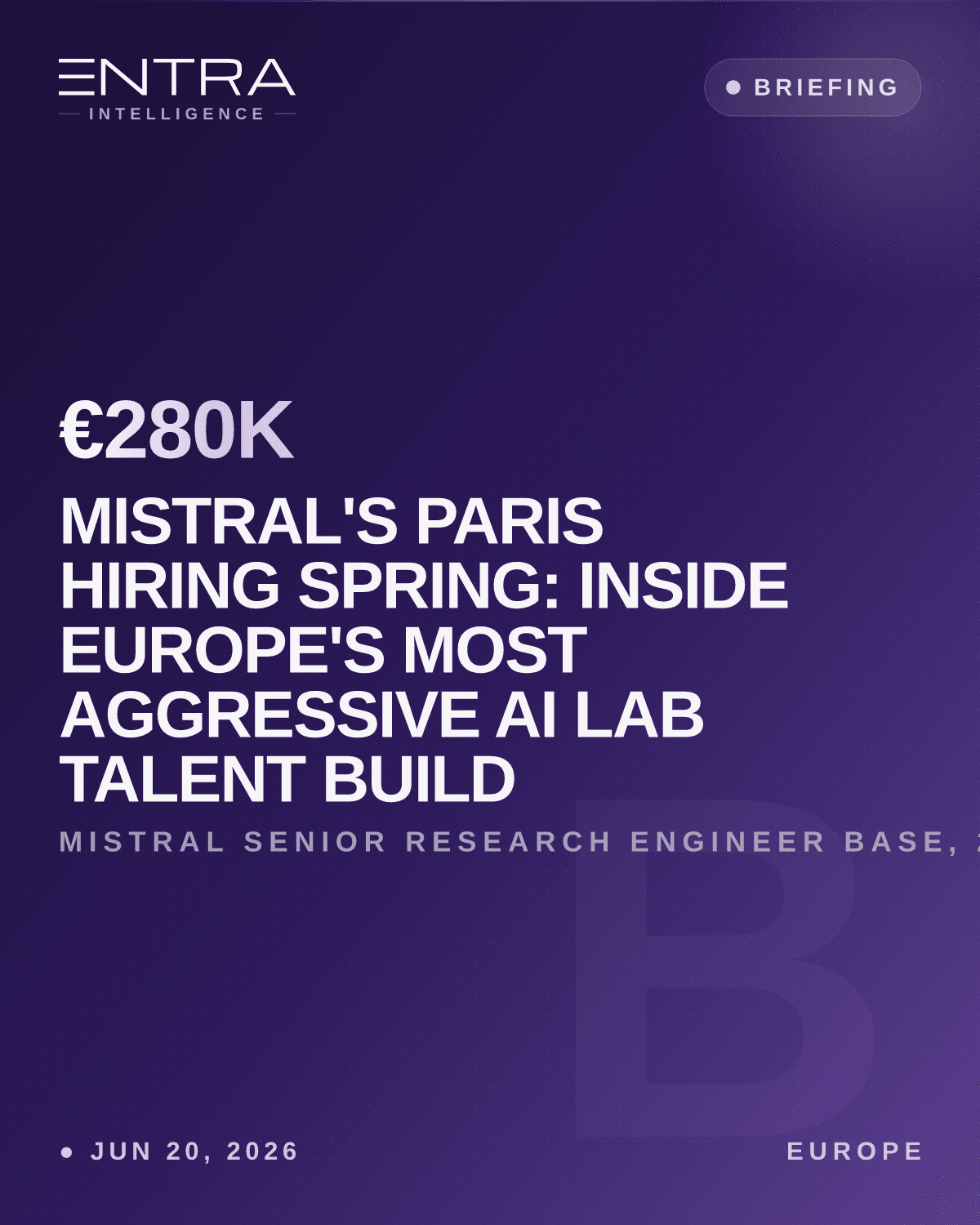 Mistral's Paris Hiring Spring: Inside Europe's Most Aggressive AI Lab Talent Build