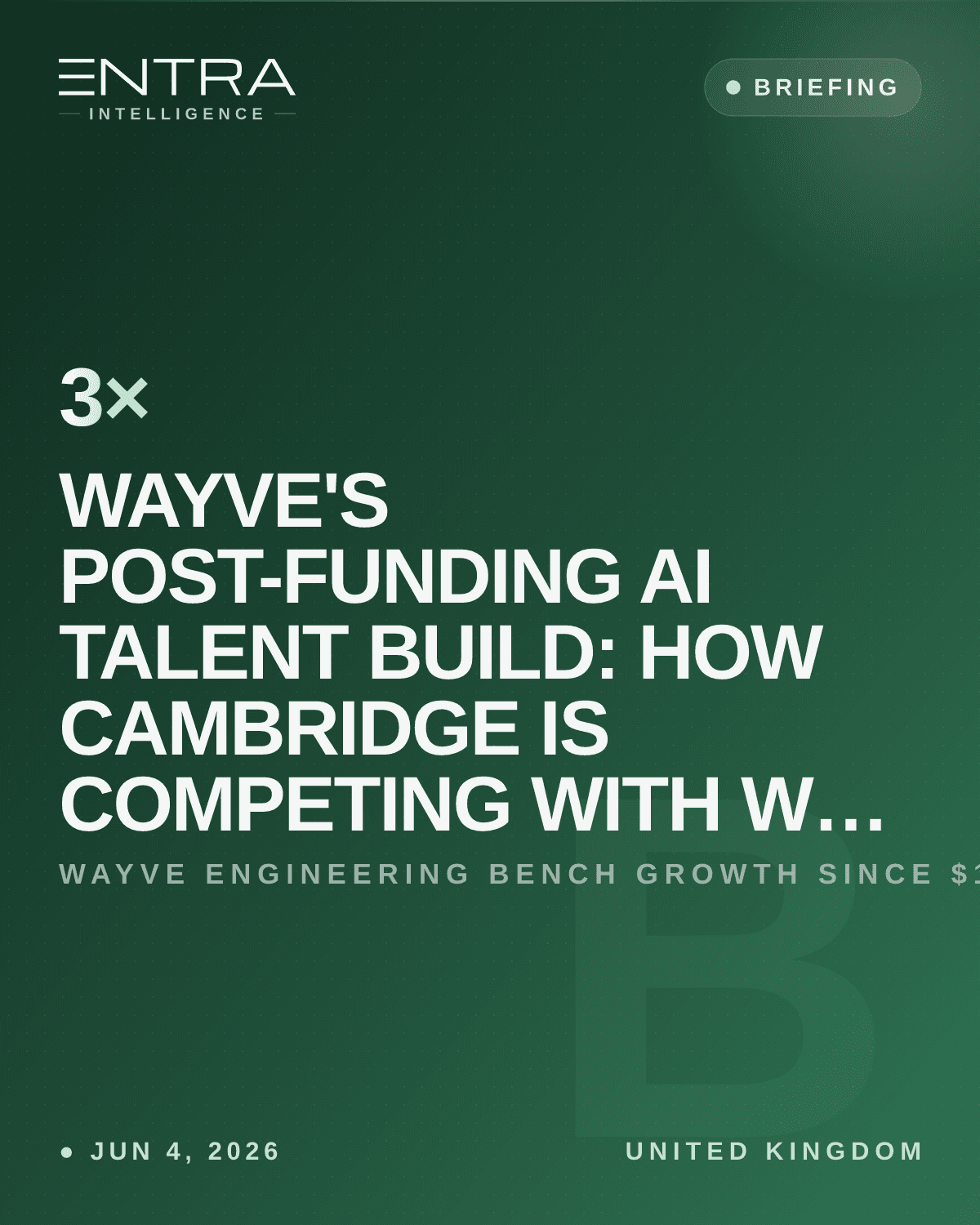 Wayve's Post-Funding AI Talent Build: How Cambridge Is Competing with Waymo