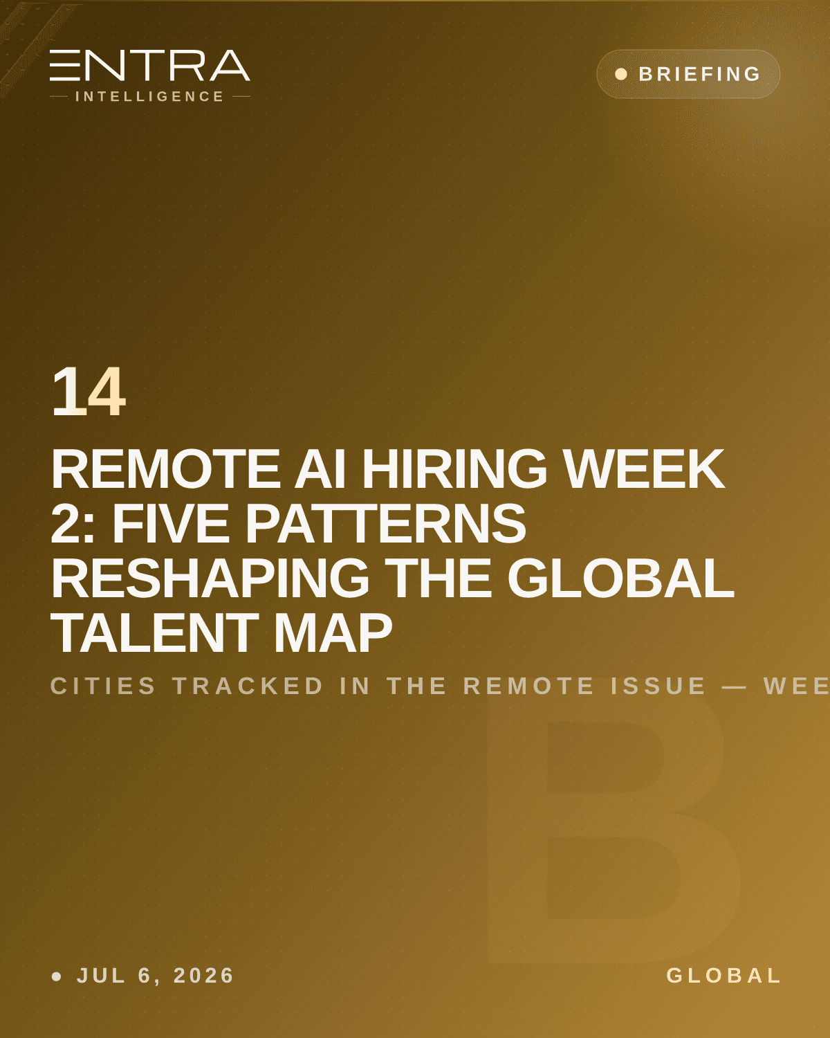 Remote AI Hiring Week 2: Five Patterns Reshaping the Global Talent Map