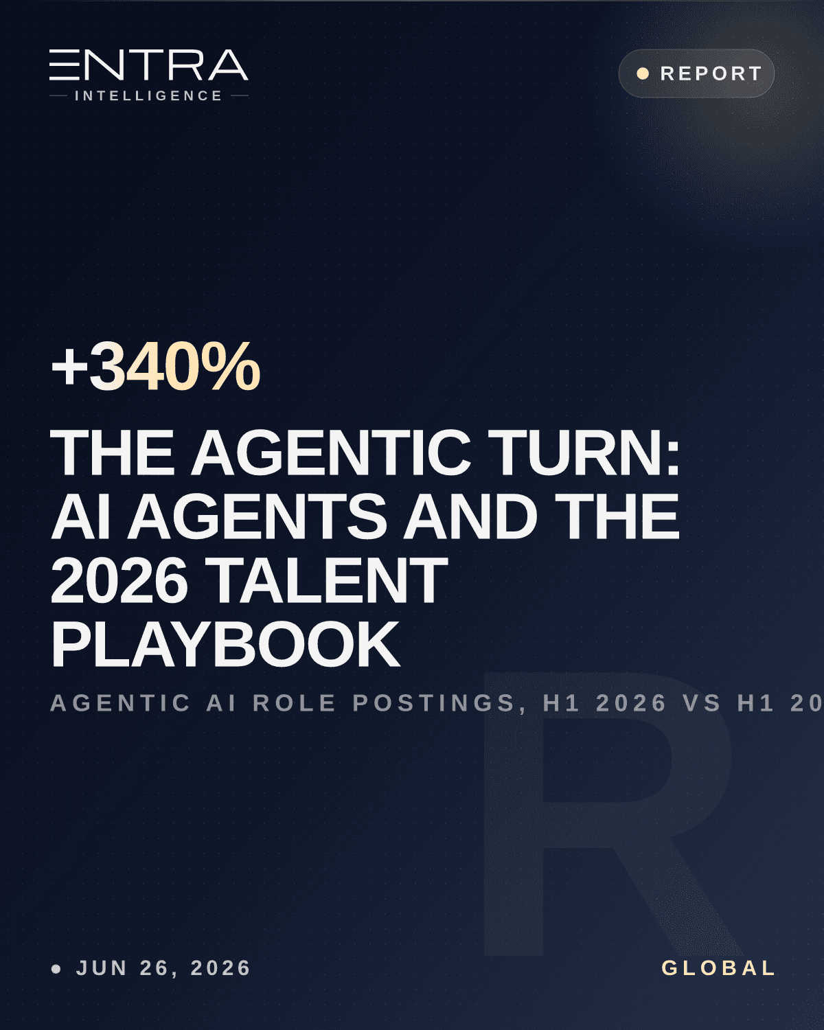 The Agentic Turn: AI Agents and the 2026 Talent Playbook