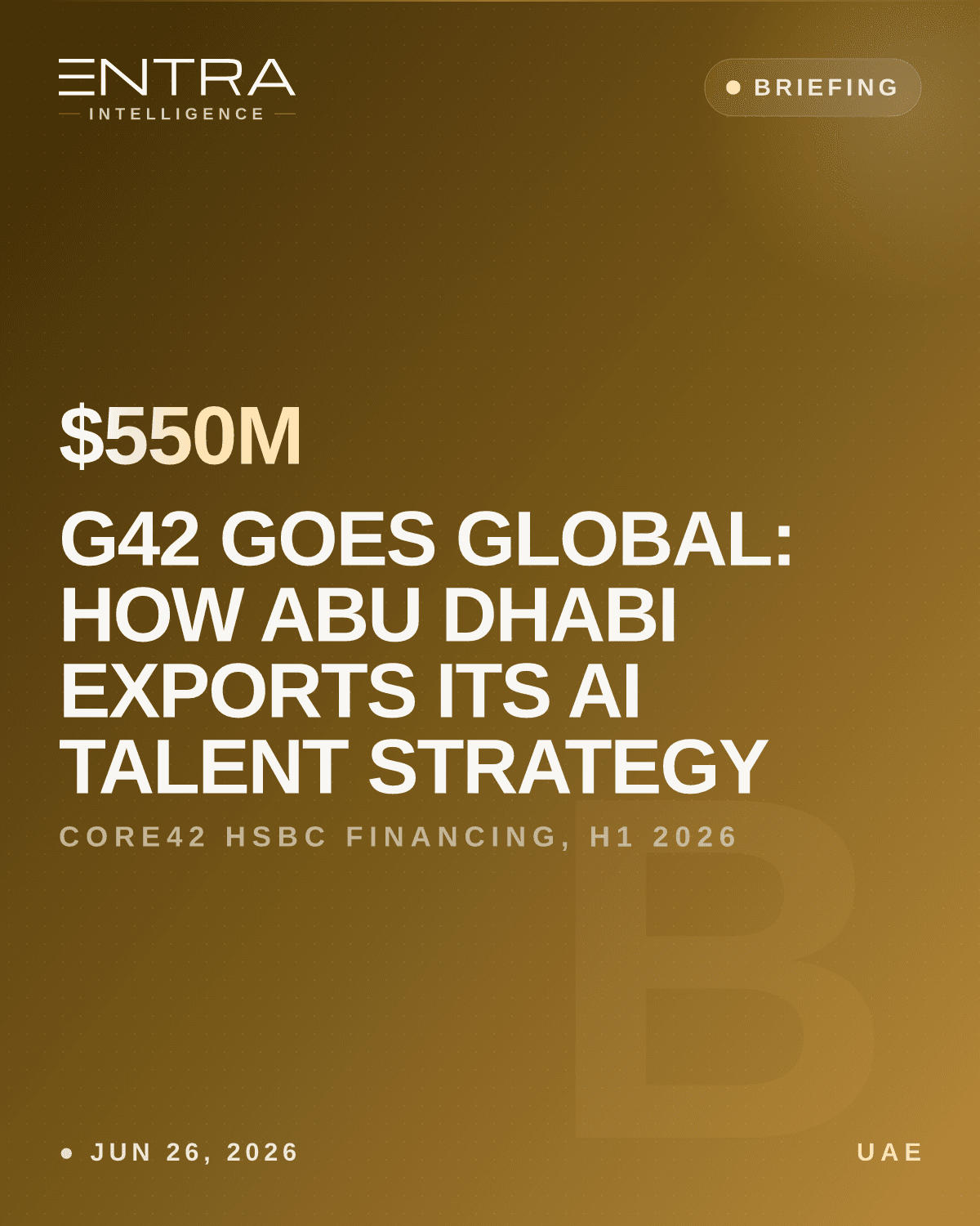 G42 Goes Global: How Abu Dhabi Exports Its AI Talent Strategy