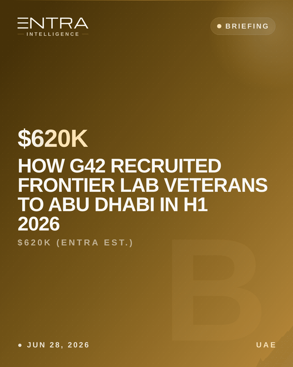 How G42 Recruited Frontier Lab Veterans to Abu Dhabi in H1 2026