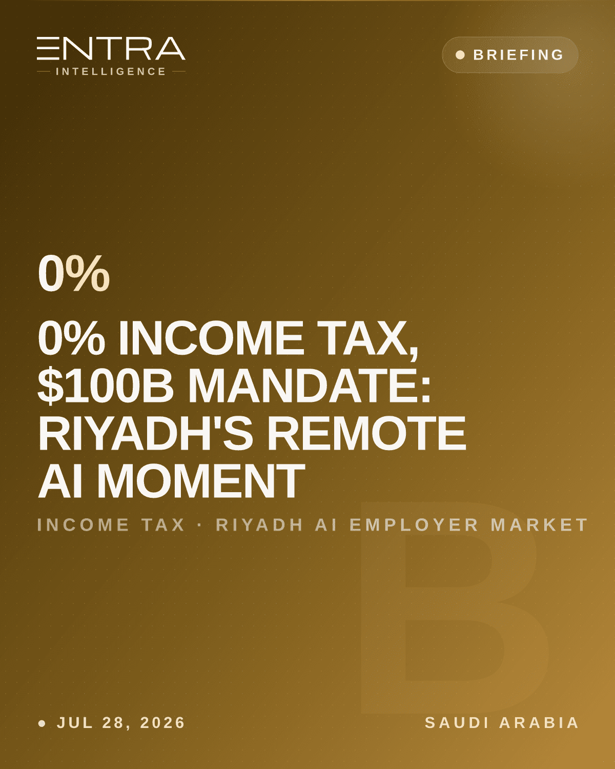 0% Income Tax, $100B Mandate: Riyadh's Remote AI Moment