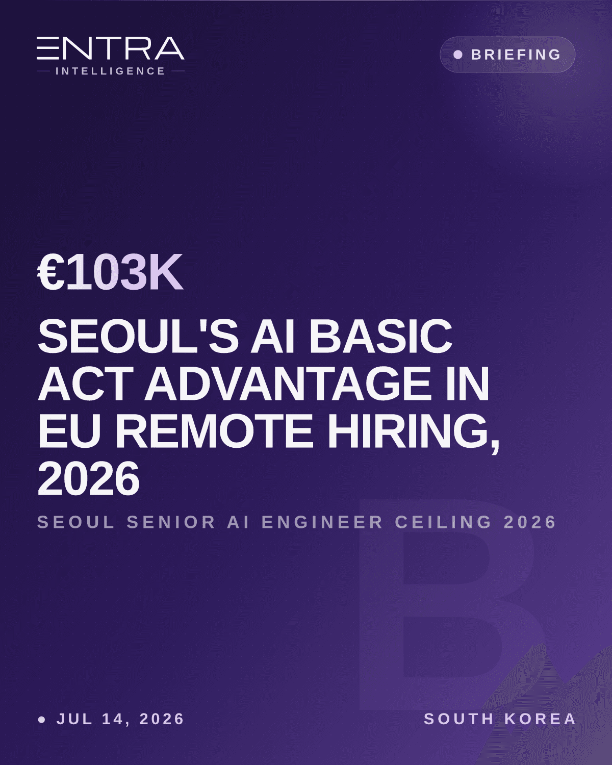 Seoul's AI Basic Act Advantage in EU Remote Hiring, 2026